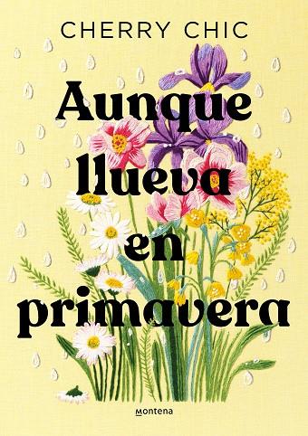 Aunque llueva en primavera | 9788419746580 | Cherry Chic | Librería Castillón - Comprar libros online Aragón, Barbastro