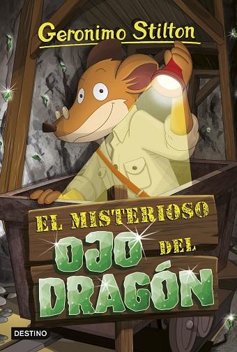 El misterioso Ojo del Dragón | 9788408250999 | Stilton, Gerónimo | Librería Castillón - Comprar libros online Aragón, Barbastro