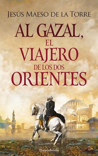 Al Gazal, el viajero de los dos Orientes | 9788418623486 | Maeso De La Torre, Jesús | Librería Castillón - Comprar libros online Aragón, Barbastro