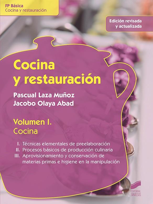 Cocina y restauración. Volumen I | 9788490771761 | Laza Muñoz, Pascual/Olaya Abad, Jacobo | Librería Castillón - Comprar libros online Aragón, Barbastro