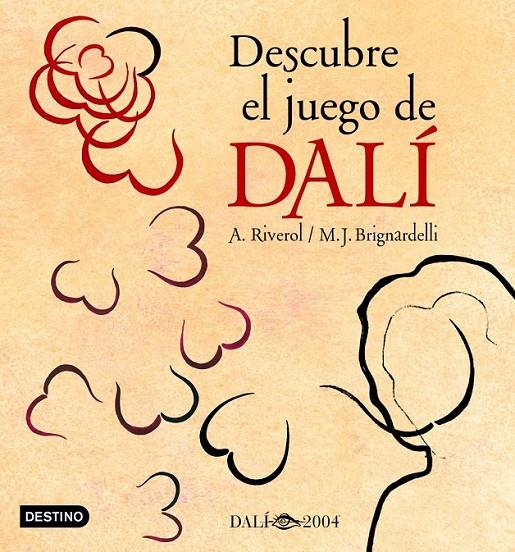 DESCUBRE EL JUEGO DE DALI | 9788408051640 | RIVEROL, A; BRIGNARDELLI, M.J. | Librería Castillón - Comprar libros online Aragón, Barbastro