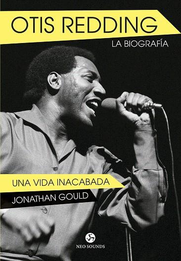 Otis Redding. La Biografía | 9788415887317 | Gould, Jonathan | Librería Castillón - Comprar libros online Aragón, Barbastro