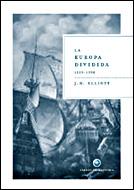 EUROPA DIVIDIDA 1559-1598, LA | 9788484326694 | ELLIOTT, JOHN H. | Librería Castillón - Comprar libros online Aragón, Barbastro