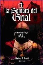 A LA SOMBRA DEL GRIAL | 9788441418745 | URRESTI, MARIANO F. | Librería Castillón - Comprar libros online Aragón, Barbastro