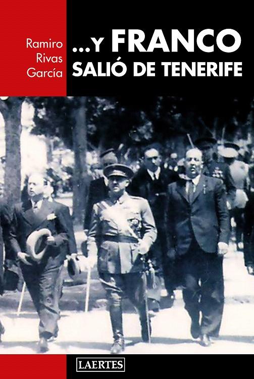 ... Y Franco salió de Tenerife | 9788416783502 | Rivas García, Ramiro | Librería Castillón - Comprar libros online Aragón, Barbastro