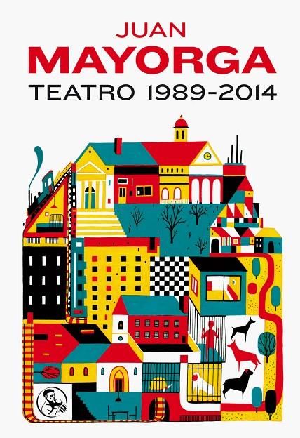 Teatro 1989-2014 | 9788495291301 | Mayorga Ruano, Juan | Librería Castillón - Comprar libros online Aragón, Barbastro
