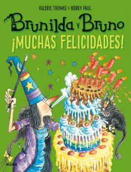 Brunilda y Bruno : ¡Muchas felicidades! | 9788498019841 | Thomas, Valerie; Paul, Korky | Librería Castillón - Comprar libros online Aragón, Barbastro