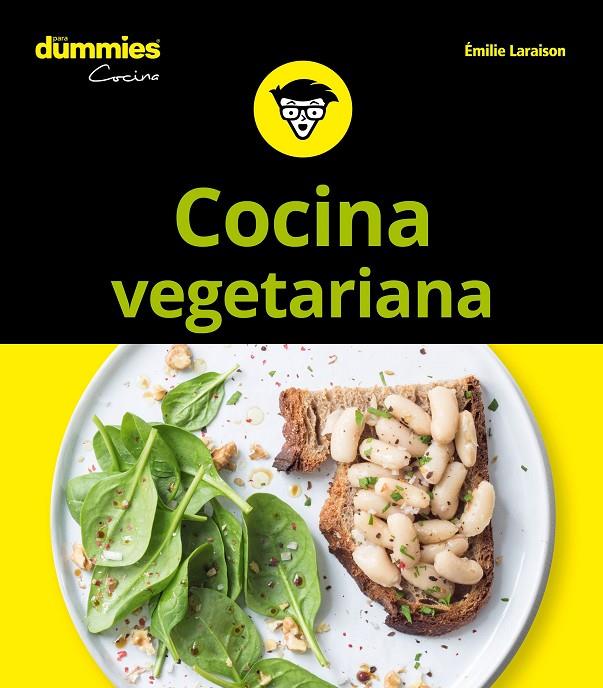 Cocina vegetariana para Dummies | 9788432904752 | Laraison, Emilie | Librería Castillón - Comprar libros online Aragón, Barbastro
