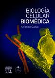 Biología celular biomédica + StudentConsult en español | 9788490220368 | Calvo González, Alfonso | Librería Castillón - Comprar libros online Aragón, Barbastro