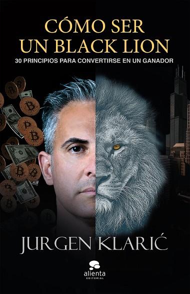 Cómo ser un Black Lion | 9788413443171 | Klaric, Jürgen | Librería Castillón - Comprar libros online Aragón, Barbastro