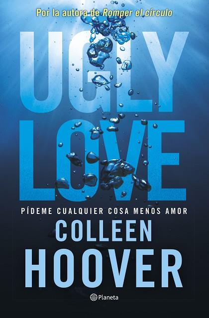Ugly Love. Pídeme cualquier cosa menos amor | 9788408282709 | Hoover, Colleen | Librería Castillón - Comprar libros online Aragón, Barbastro