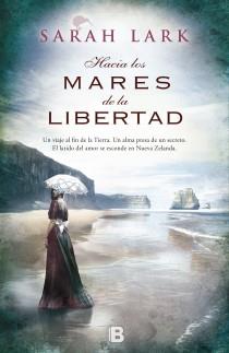 Hacia los mares de la libertad | 9788466654913 | Lark, Sarah | Librería Castillón - Comprar libros online Aragón, Barbastro