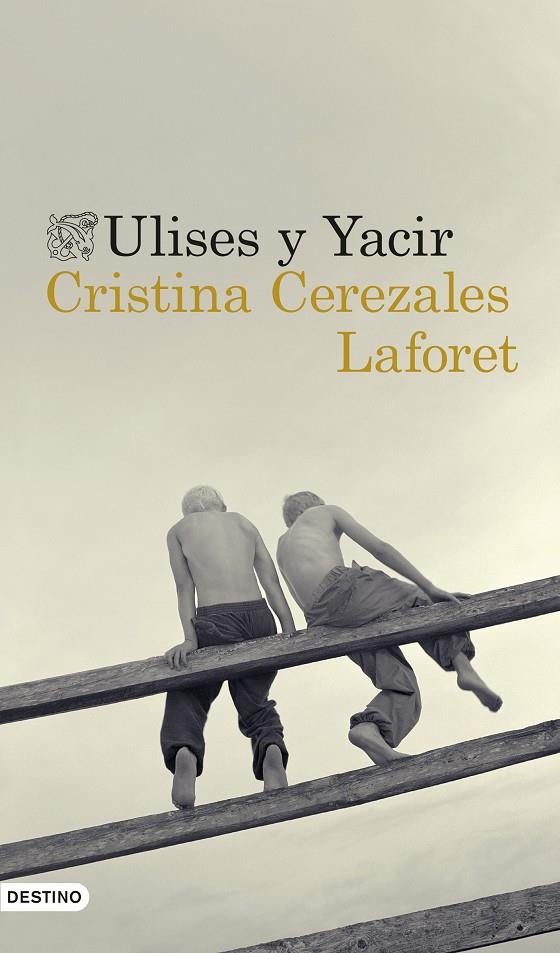 Ulises y Yacir | 9788423351046 | Cerezales Laforet, Cristina | Librería Castillón - Comprar libros online Aragón, Barbastro