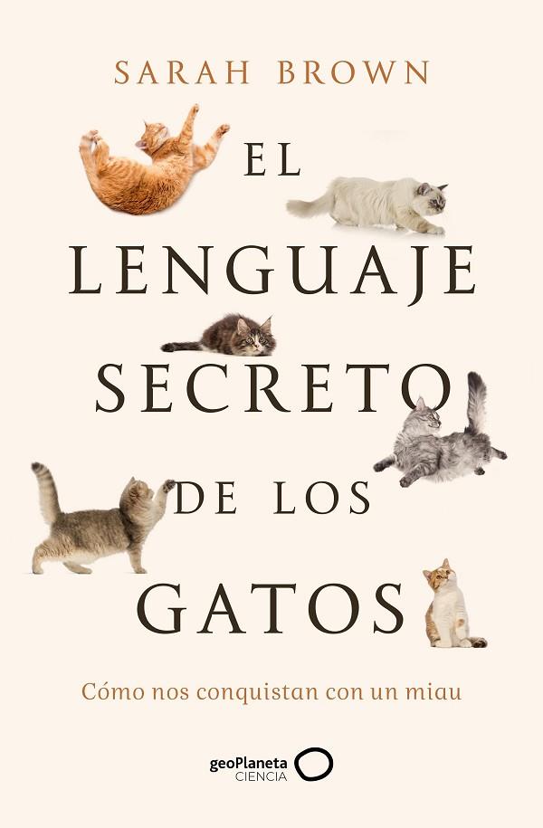 El lenguaje secreto de los gatos | 9788408277125 | Brown, Sarah | Librería Castillón - Comprar libros online Aragón, Barbastro