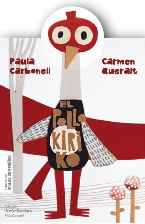 El pollo Kiriko | 9788494588822 | Carbonell Penichet, Paula/Queralt Arribas, Carmen | Librería Castillón - Comprar libros online Aragón, Barbastro
