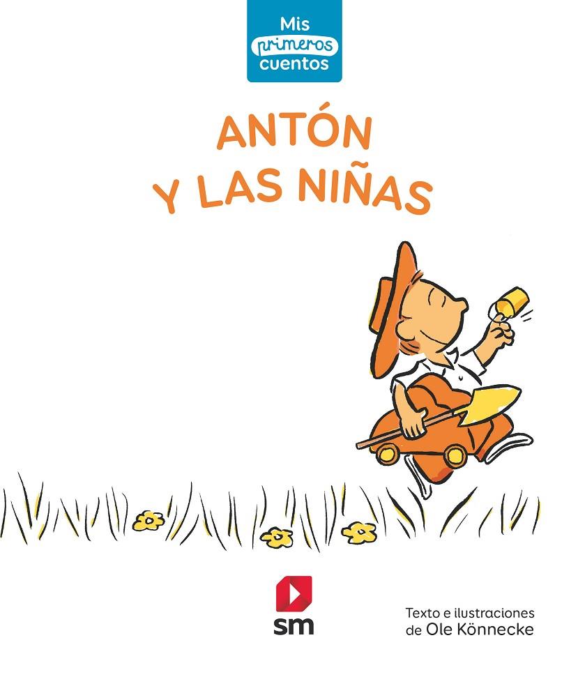 Antón y las niñas | 9788413185644 | Könnecke, Ole | Librería Castillón - Comprar libros online Aragón, Barbastro