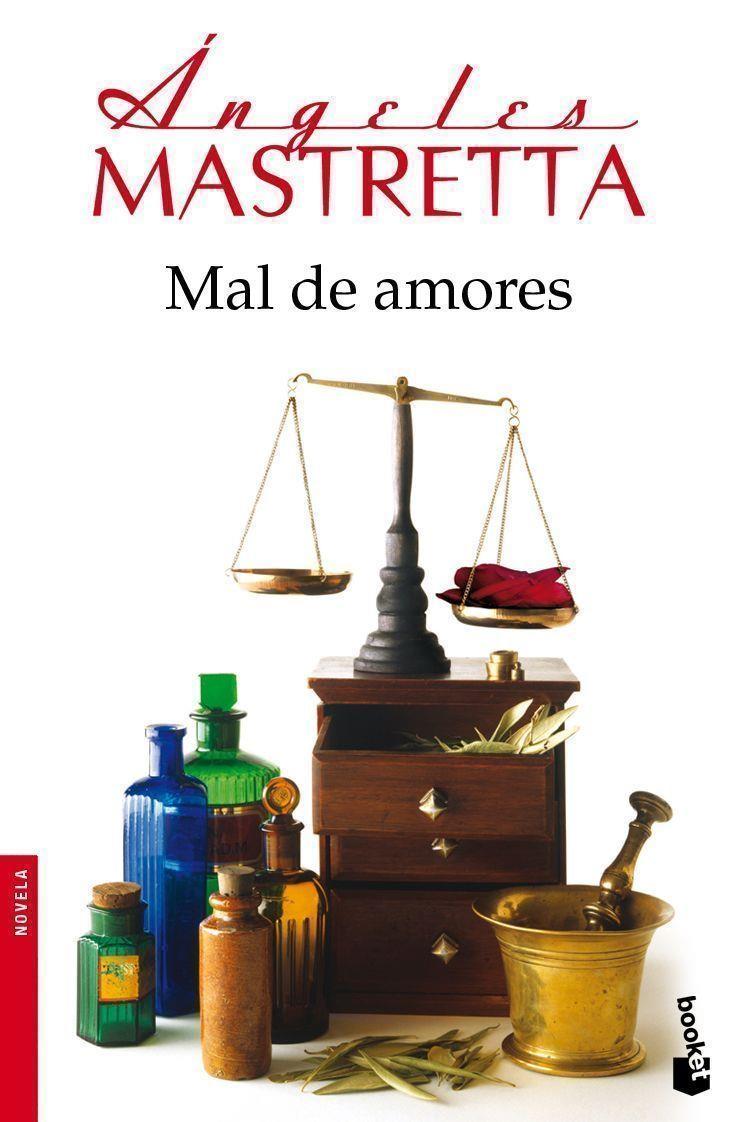 Mal de amores | 9788432250903 | Mastretta, Ángeles | Librería Castillón - Comprar libros online Aragón, Barbastro