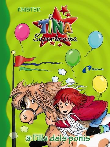 Tina Superbruixa a l'illa dels ponis | 9788499068565 | KNISTER | Librería Castillón - Comprar libros online Aragón, Barbastro