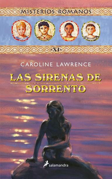 SIRENAS DE SORRENTO, LAS | 9788498381245 | Lawrence, Caroline | Librería Castillón - Comprar libros online Aragón, Barbastro