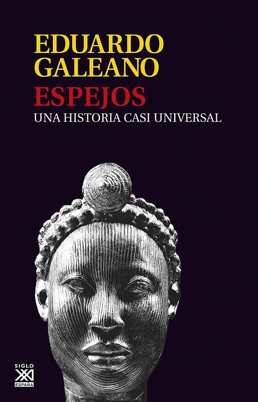 ESPEJOS : UNA HISTORIA CASI UNIVERSAL | 9788432313141 | GALEANO, EDUARDO | Librería Castillón - Comprar libros online Aragón, Barbastro