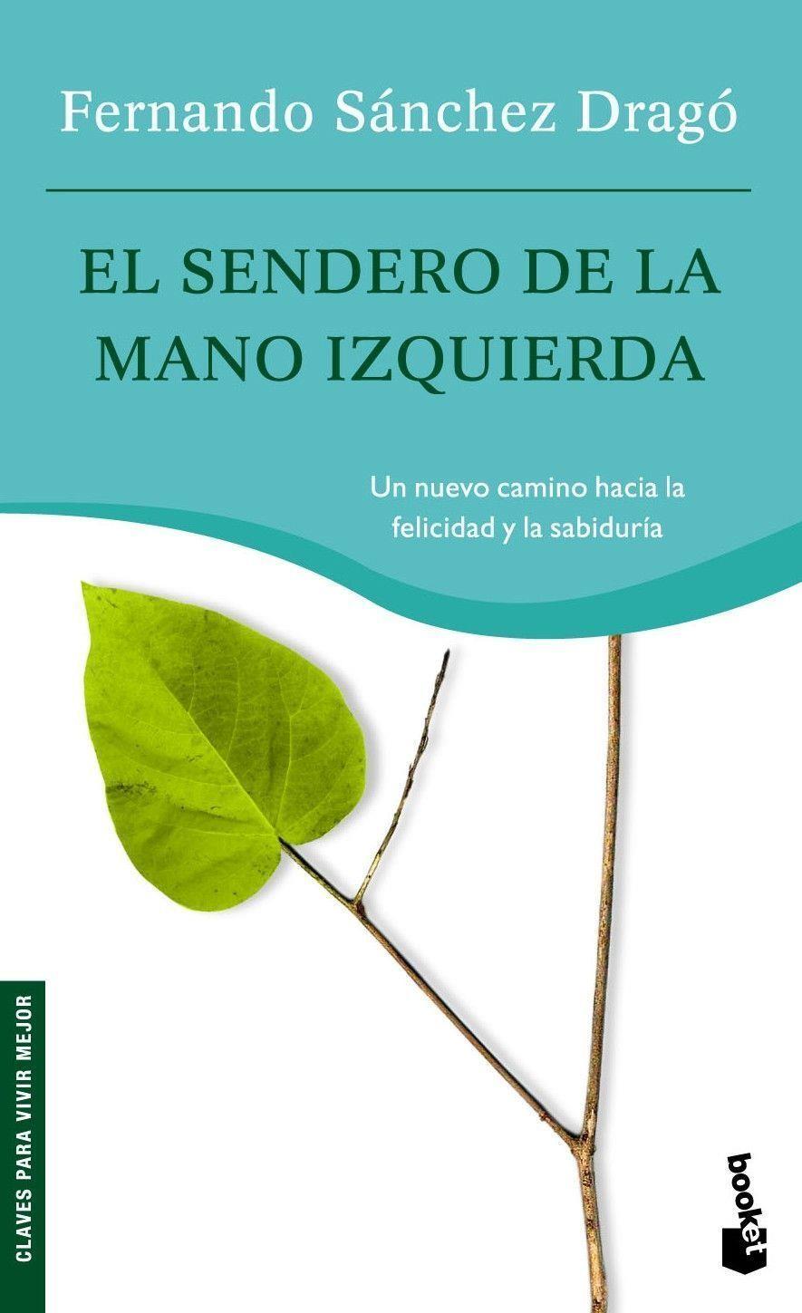 El sendero de la mano izquierda | 9788427034877 | Sánchez Dragó, Fernando | Librería Castillón - Comprar libros online Aragón, Barbastro