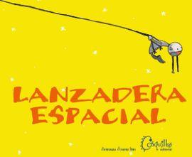 Lanzadera espacial | 9788494824715 | Álvarez Illán, Aránzazu | Librería Castillón - Comprar libros online Aragón, Barbastro