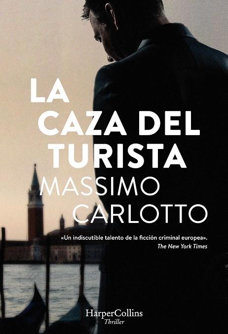 La caza del Turista | 9788491392163 | Carlotto, Massimo | Librería Castillón - Comprar libros online Aragón, Barbastro