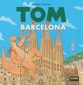 TOM EN BARCELONA | 9788467923209 | DANIEL TORRES | Librería Castillón - Comprar libros online Aragón, Barbastro