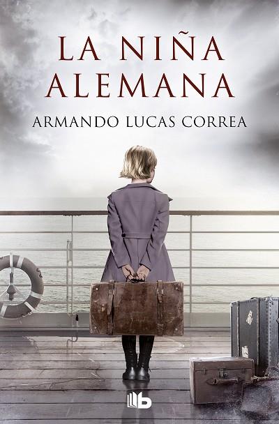 La niña alemana | 9788413143101 | Lucas Correa, Armando | Librería Castillón - Comprar libros online Aragón, Barbastro