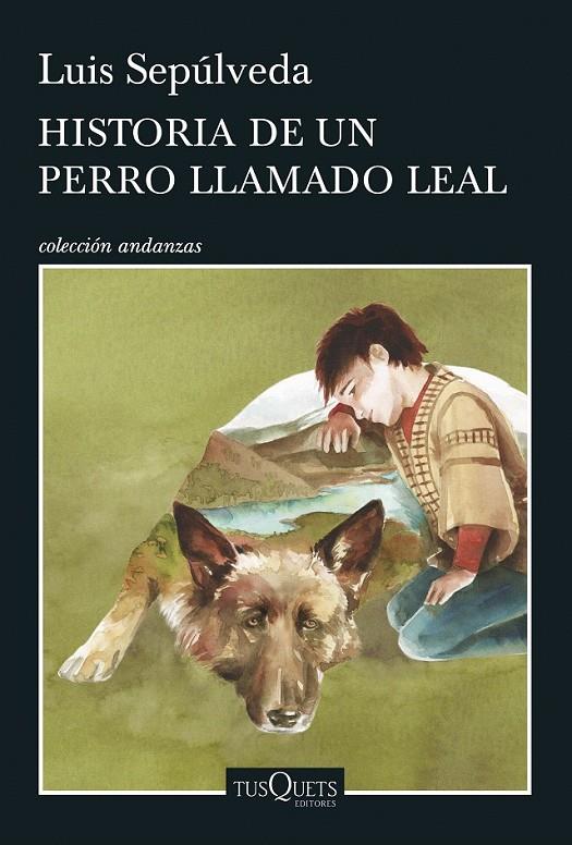 Historia de un perro llamado Leal | 9788490662816 | Sepúlveda, Luis | Librería Castillón - Comprar libros online Aragón, Barbastro