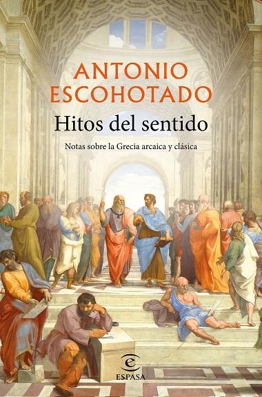 Hitos del sentido | 9788467057331 | Escohotado, Antonio | Librería Castillón - Comprar libros online Aragón, Barbastro