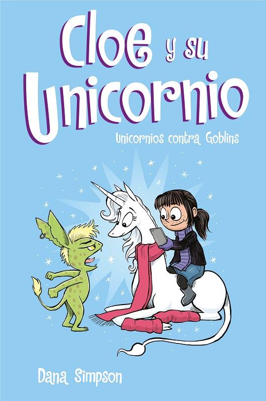 Unicornios contra Goblins (Cloe y su Unicornio 3) | 9788417424329 | Simpson, Dana | Librería Castillón - Comprar libros online Aragón, Barbastro