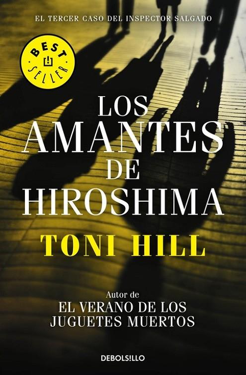 Los amantes de Hiroshima (Inspector Salgado 3) | 9788466338875 | HILL, TONI | Librería Castillón - Comprar libros online Aragón, Barbastro
