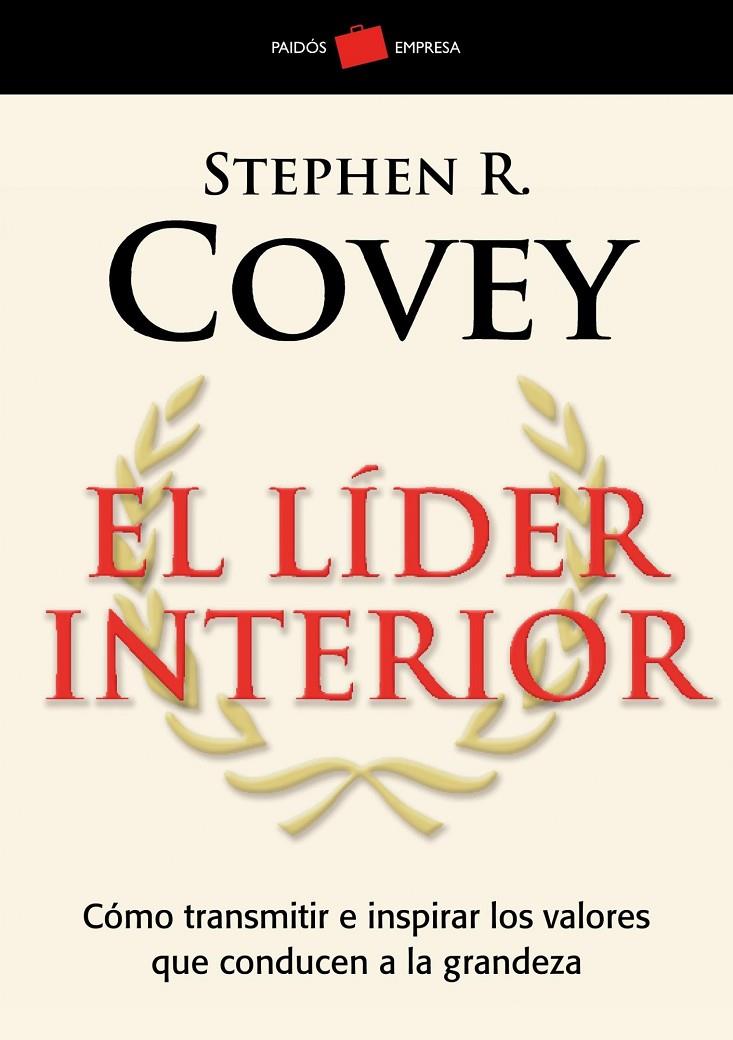 LIDER INTERIOR, EL | 9788449322709 | COVEY, STEPHEN R. | Librería Castillón - Comprar libros online Aragón, Barbastro