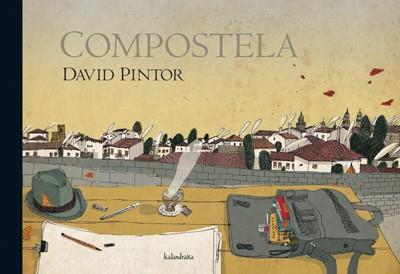 COMPOSTELA | 9788484647515 | PINTOR, DAVID | Librería Castillón - Comprar libros online Aragón, Barbastro