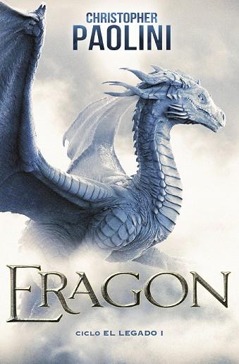 Eragon (Ciclo El Legado 1) | 9788418850424 | Paolini, Christopher | Librería Castillón - Comprar libros online Aragón, Barbastro