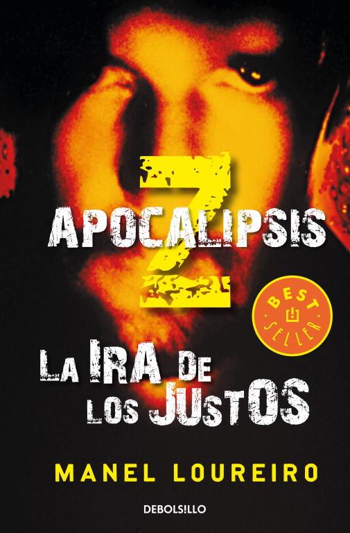 Apocalipsis Z : La ira de los justos | 9788499895079 | LOUREIRO, MANEL | Librería Castillón - Comprar libros online Aragón, Barbastro