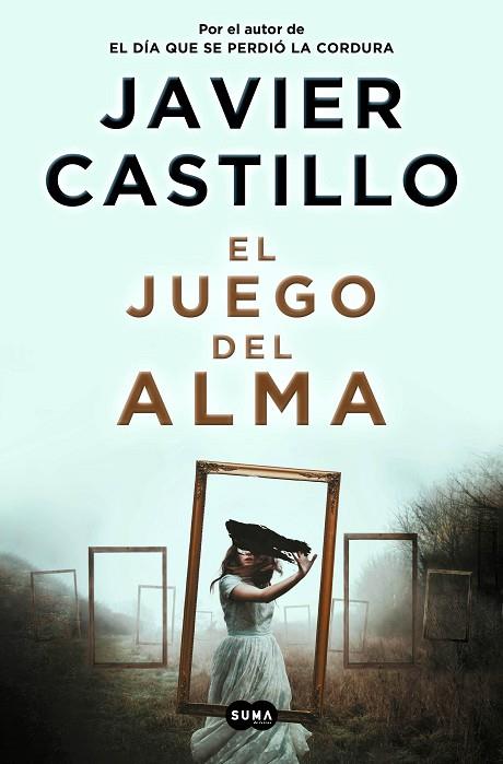 El juego del alma | 9788491296539 | Castillo, Javier | Librería Castillón - Comprar libros online Aragón, Barbastro