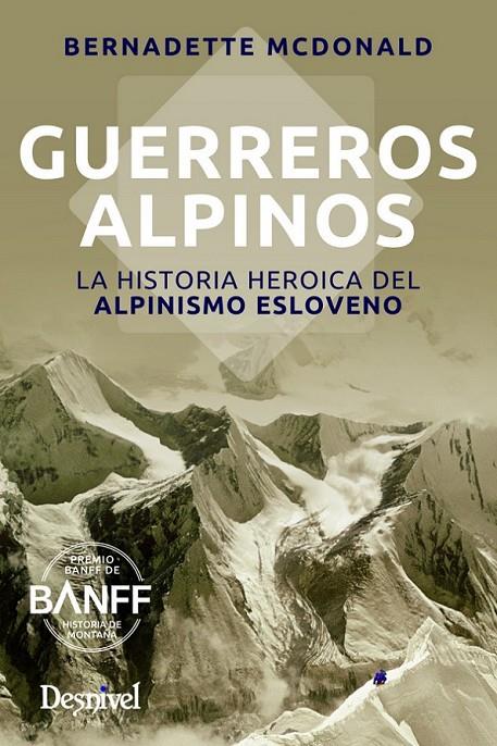 GUERREROS ALPINOS | 9788498293630 | MCDONALD, BERNADETTE | Librería Castillón - Comprar libros online Aragón, Barbastro