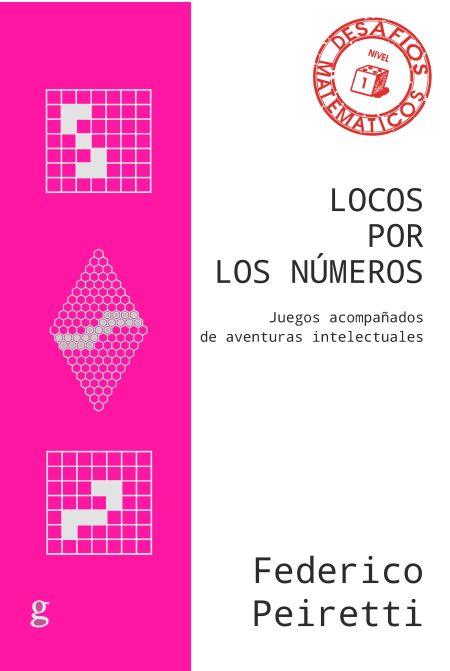 Locos por los números | 9788418525513 | Peiretti, Federico | Librería Castillón - Comprar libros online Aragón, Barbastro