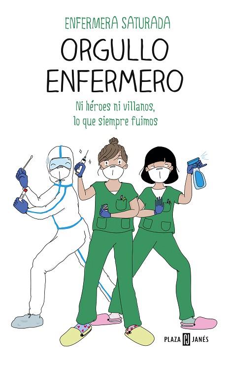 Orgullo enfermero | 9788401025976 | Enfermera Saturada, | Librería Castillón - Comprar libros online Aragón, Barbastro