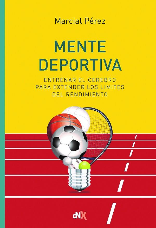 Mente deportiva | 9788418354557 | Pérez, Marcial | Librería Castillón - Comprar libros online Aragón, Barbastro