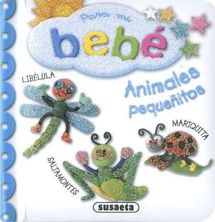 Animales pequeñitos | 9788467791709 | Susaeta, Equipo | Librería Castillón - Comprar libros online Aragón, Barbastro