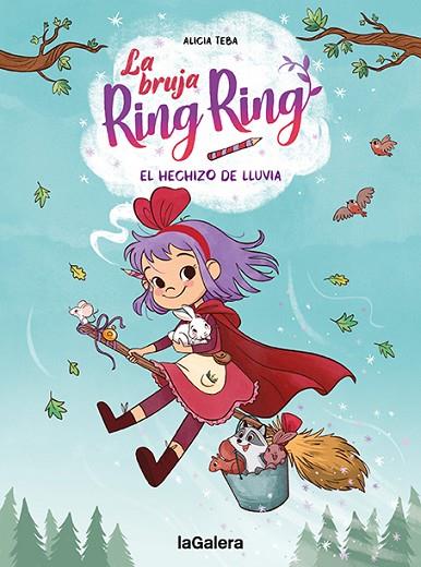 La bruja Ring Ring 2 : El hechizo de lluvia | 9788424672751 | Teba, Alicia | Librería Castillón - Comprar libros online Aragón, Barbastro