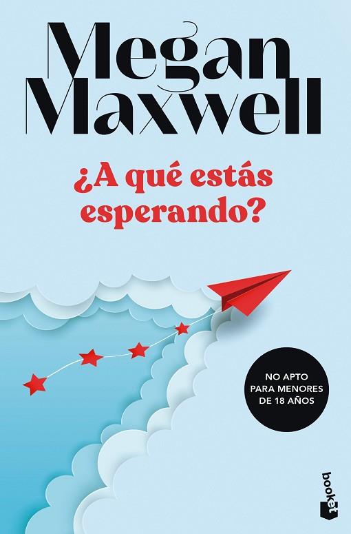 ¿A qué estás esperando? | 9788408249498 | Maxwell, Megan | Librería Castillón - Comprar libros online Aragón, Barbastro