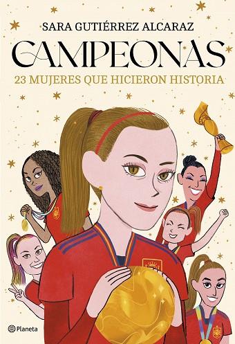 Campeonas | 9788408287346 | Gutiérrez Alcaraz, Sara | Librería Castillón - Comprar libros online Aragón, Barbastro