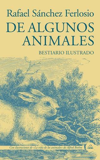 De algunos animales | 9788439736424 | Sánchez Ferlosio, Rafael | Librería Castillón - Comprar libros online Aragón, Barbastro