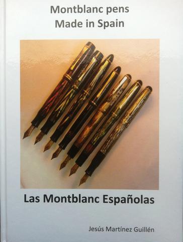 Las Montblanc españolas = Montblanc pens Made in Spain | 9788470746437 | Martínez Guillén, Jesús | Librería Castillón - Comprar libros online Aragón, Barbastro