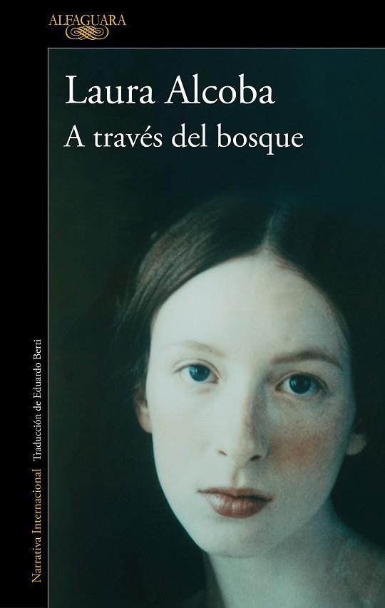 A través del bosque | 9788420467894 | Alcoba, Laura | Librería Castillón - Comprar libros online Aragón, Barbastro
