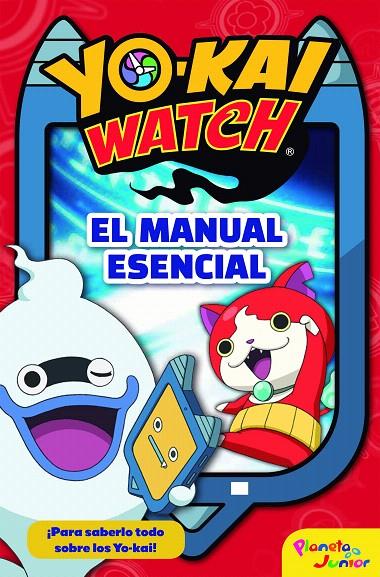 Yo-Kai Watch : El manual esencial | 9788408178385 | Yo-Kai Watch | Librería Castillón - Comprar libros online Aragón, Barbastro